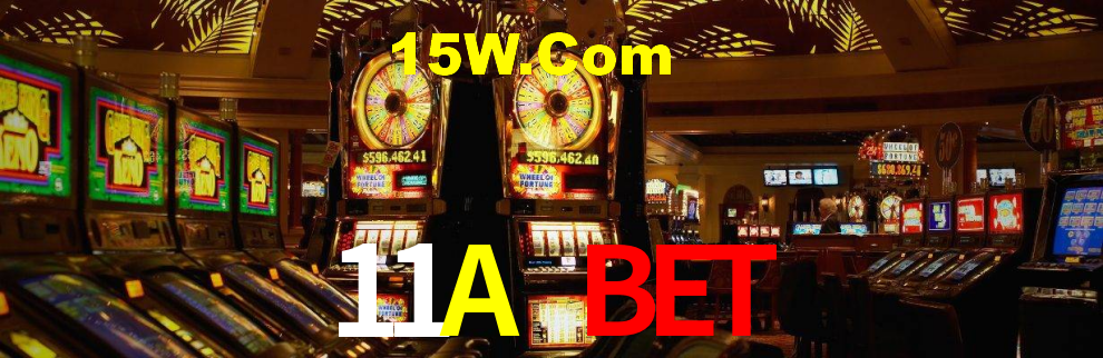 11A Bet